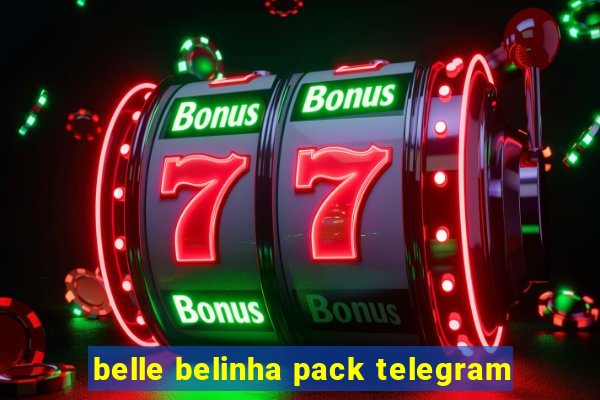 belle belinha pack telegram